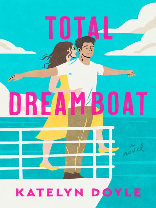 Title details for Total Dreamboat by Katelyn Doyle - Wait list